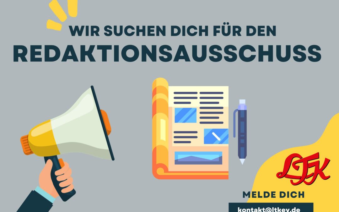 Wir suchen DICH als Unterstützung für den Redaktionsausschuss