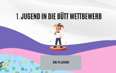 Anmeldung zum 1. Wettbewerb „Jugend in die Bütt“