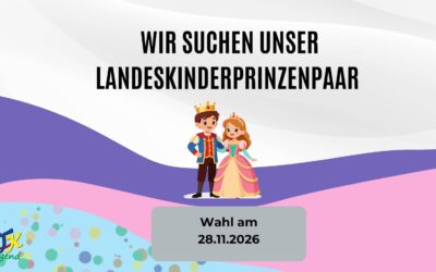 Wer wird unser neues Landeskinderprinzenpaar?