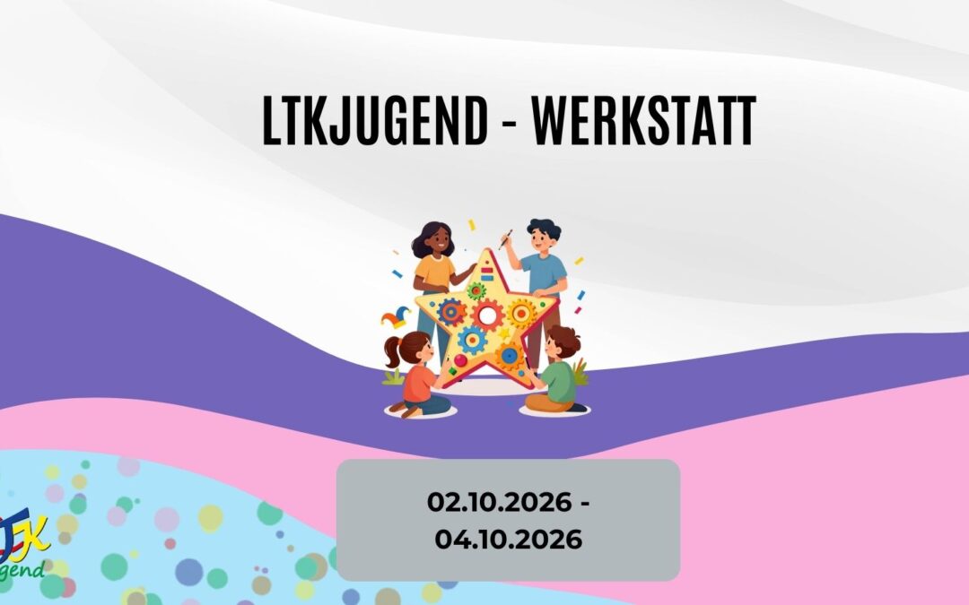 Deine Ideen. Deine LTKjugend. Deine Zukunft!